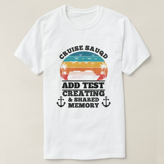 Personalized Cruise Squad T-Shirt (Design Front)