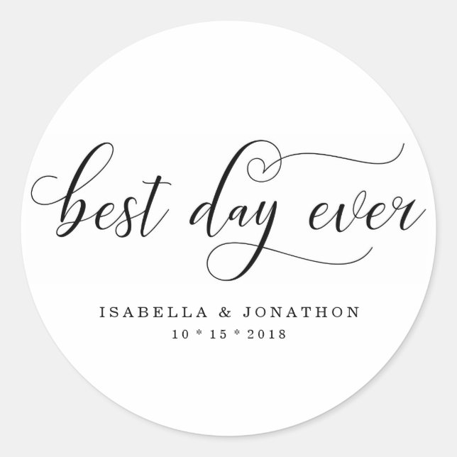Personalized Custom Best Day Ever Wedding Favour Classic Round Sticker (Front)