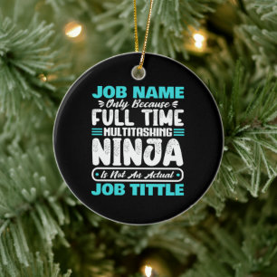 Personalized Custom Job Title Multitasker Worker Ceramic Ornament