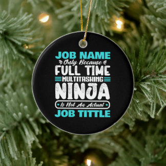 Personalized Custom Job Title Multitasker Worker Ceramic Ornament