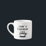 Personalized custom name small espresso cup mug<br><div class="desc">Personalized custom name small espresso cup mug. Add your own name or text. Funny little mug for men and women. Classy Birthday or Christmas gift idea for him or her. Make one for friends, family, co worker, colleague, boss, coffee lover, mom, dad, employee, teacher, coach etc. Customizable colours. Handy for...</div>