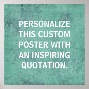 Personalized Custom Poster, inspiring quotation Poster