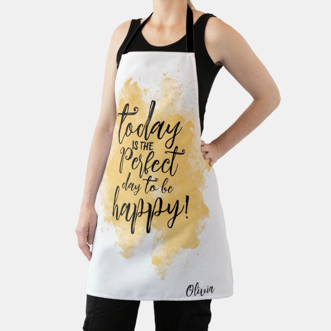 Personalized Custom Quote Perfect Day To Be Happy Apron (Insitu)