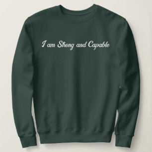 Personalized Custom Text Stylish Modern I'm Strong Sweatshirt