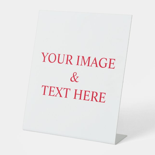 Personalized Custom Your Own Photo  Pedestal Sign (Front)