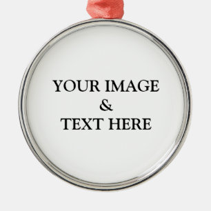 Personalized Custom Your Own Photo & Text Metal Ornament