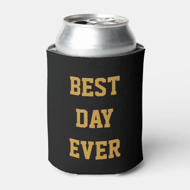 Personalized Customized Gold Best Day Ever Can Cooler (Can Front)