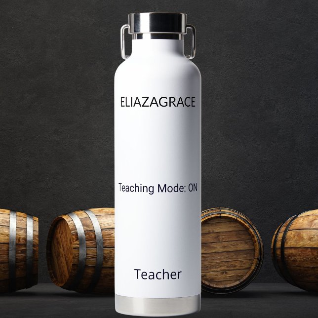 Personalized Cute Classic Teaching Mode Quote Name Water Bottle (Creator Uploaded)