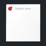 Personalized cute red ladybug design notepad<br><div class="desc">Personalized cute red ladybug animal design notepad for recipes & more. Make your own custom memo and writing note pads. Add your own personalized name, logo, humourous quote or saying. Nature theme stationery paper design with cute ladybird insect illustration. Fun writing accessories for home, restaurant, school, business, company, party favour,...</div>