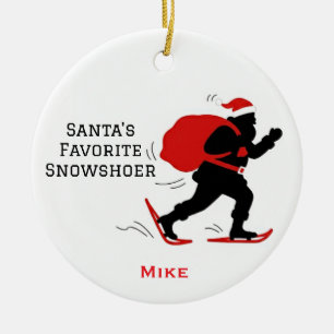 Personalized Cute Santa's Favorite Snowshoer Ceramic Ornament