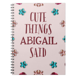 Personalized Cute Things My Daughter Said Notebook
