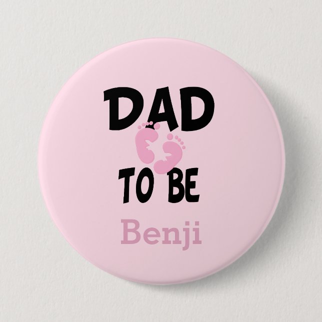 Personalized Dad to Be (Girl) 3 Inch Round Button (Front)