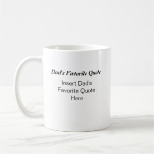 Personalized Dad's Favourite Quote Father's Day Coffee Mug