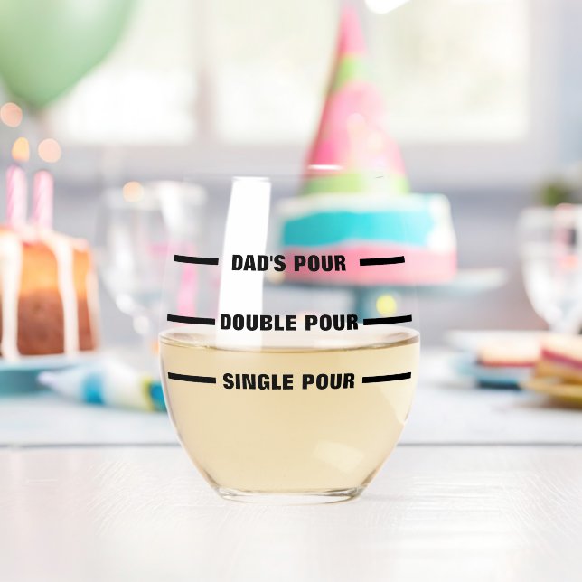 Personalized Dad's Pour Line Funny Father's Day Stemless Wine Glass (Insitu (Birthday))