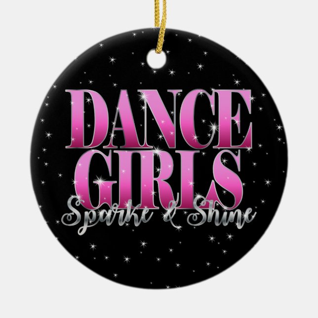 Personalized Dance Girls Sparkle and Shine Ceramic Ornament (Front)