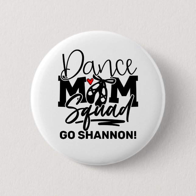 Personalized Dance Mom Squad 2 Inch Round Button (Front)