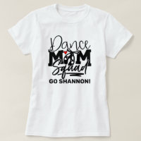 Personalized Dance Mom Squad T-Shirt