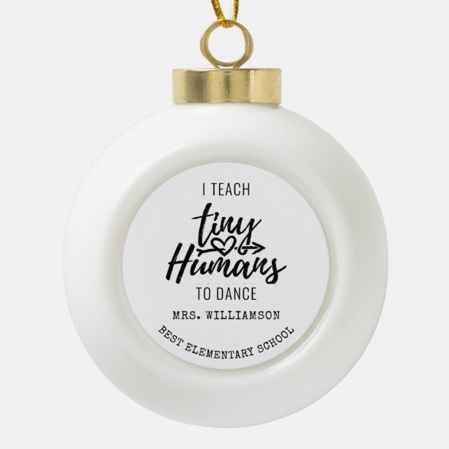 Personalized Dance Teacher Script Holiday Ceramic Ball Christmas Ornament (Front)