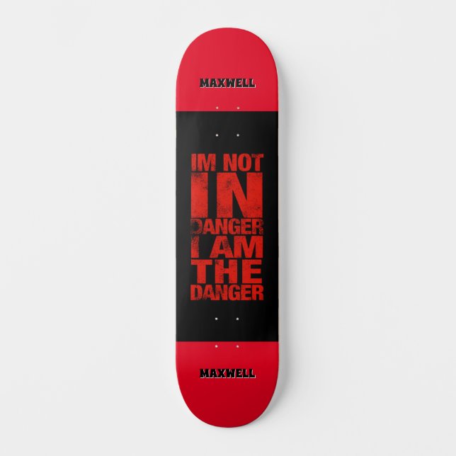 Personalized Danger Skateboard (Front)