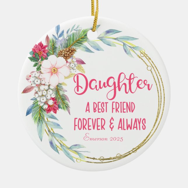 Personalized Daughter Best Friend Christmas Ceramic Ornament (Front)