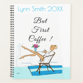 Personalized Day Planner But First Coffee Quote