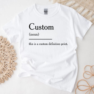 Personalized Definition Funny Definition Quote T-Shirt