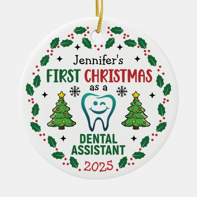 Personalized Dental Assistant First Christmas Tree Ceramic Ornament (Front)