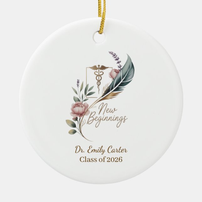 Personalized Doctor Graduation New Beginnings Ceramic Ornament (Front)