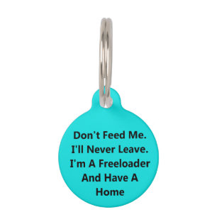 Personalized Don't Feed Me Pet Tag