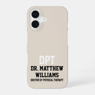 Personalized DPT Doctor of Physical Therapy Gift iPhone 16 Case