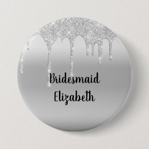 Personalized Dripping Glitter Silver Bridesmaid 3 Inch Round Button