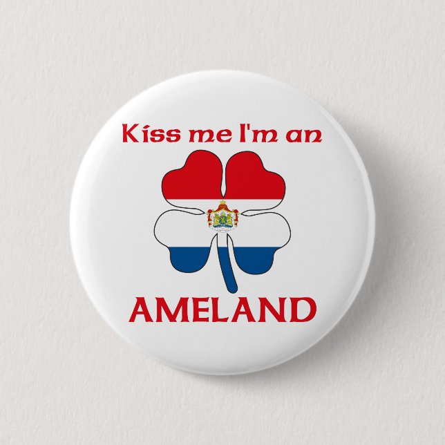 Personalized Dutch Kiss Me I'm Ameland 2 Inch Round Button (Front)