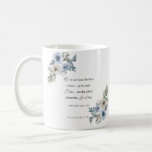 Personalized Easter Bible Verse Matthew 28:6 Coffee Mug