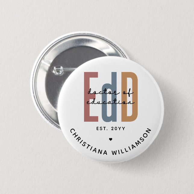Personalized EdD Doctor Of Education Graduation 2 Inch Round Button (Front & Back)