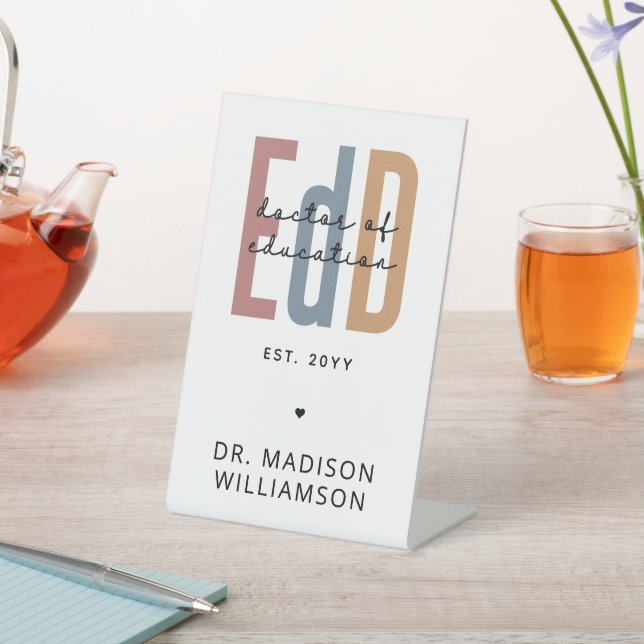 Personalized EdD Doctor Of Education Graduation Pedestal Sign (In SItu)