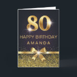 Personalized Elegant 80th Birthday Gold Glitter Card<br><div class="desc">Elegant Stylish 80th birthday card. Design featured gold foil 80 on black background and glitter and a bow on the front. Add your message inside.</div>
