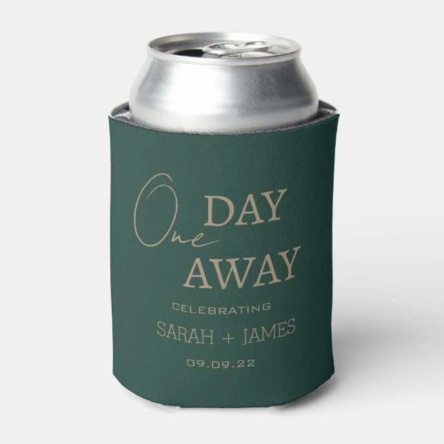 Personalized Emerald Green One Day Away Wedding Can Cooler (Can Front)