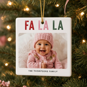 Personalized Fa La La Baby Photo Christmas Ceramic Ornament