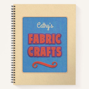 Personalized Fabric Crafts Notebook