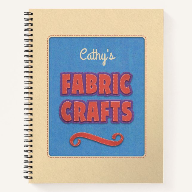 Personalized Fabric Crafts Notebook (Front)