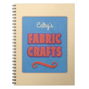 Personalized Fabric Crafts Notebook