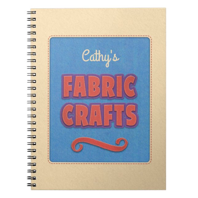 Personalized Fabric Crafts Notebook (Front)