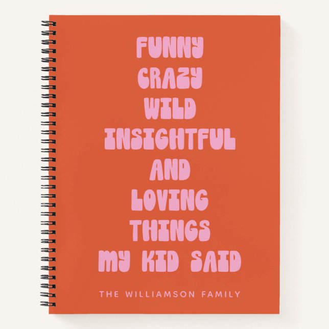 Personalized Family Funny Kid Quotes Memory Orange Notebook (Front)