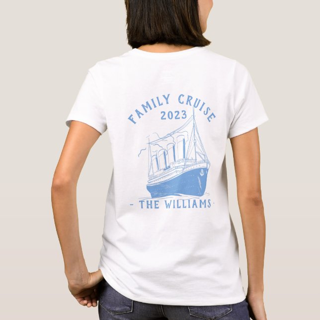 Personalized Family Vacation Cruise Ship Trip T-Shirt (Back)