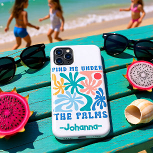 Personalized Find Me Under The Palms Tropical iPhone 11 Pro Case
