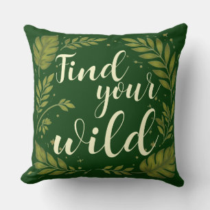Personalized Find Your Wild Cream Forest Green Throw Pillow