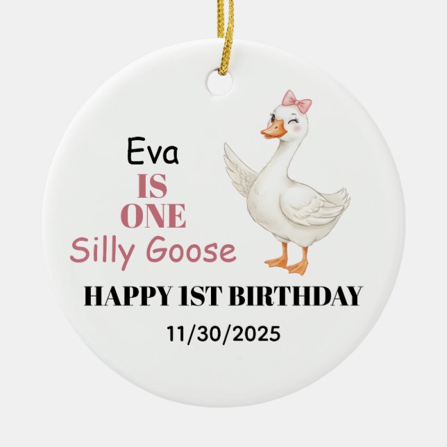 Personalized First Birthday, One Silly Goose Ceramic Ornament (Front)