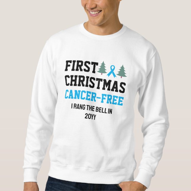 Personalized FIRST CHRISTMAS Prostate Cancer Free  Sweatshirt (Front)