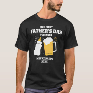 Personalized First Fathers Day together Funny T-Shirt