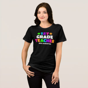 Personalized First Grade Teacher Name Tri-Blend Shirt